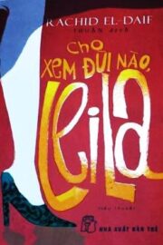 Cho Xem Dui Nao, Leila